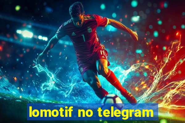 lomotif no telegram